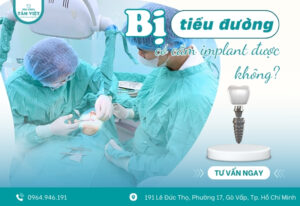 Bị tiểu đường có cắm Implant được không? Tư vấn chi tiết