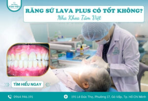 Răng sứ Lava Plus có tốt không? So sánh với Zirconia