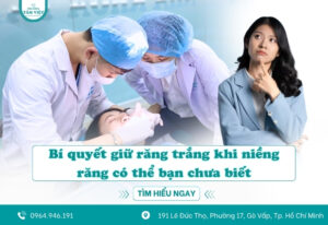 Bí quyết giữ răng trắng khi niềng răng có thể bạn chưa biết