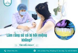 Làm răng sứ có bị hôi miệng không? Nguyên nhân và cách xử lý