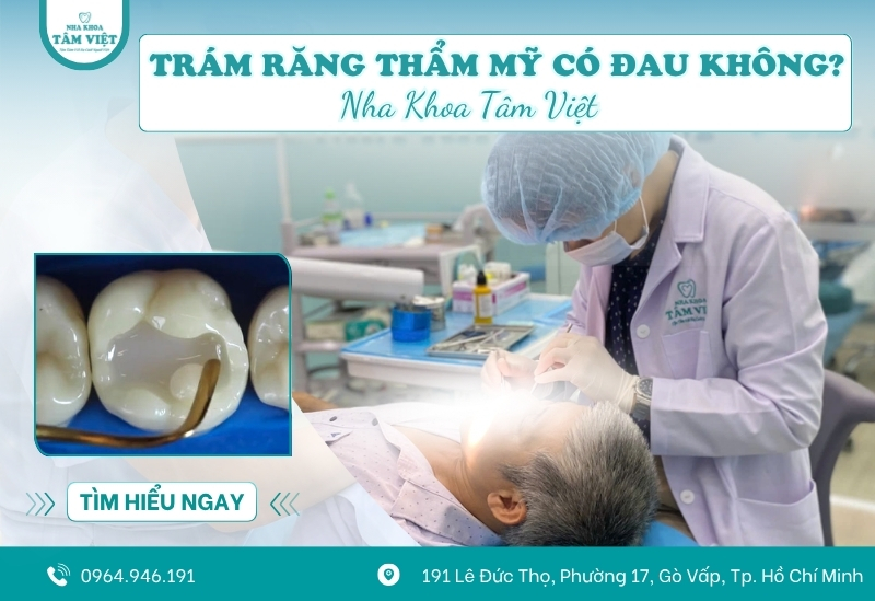 Trám răng thẩm mỹ có đau không và mất bao lâu?