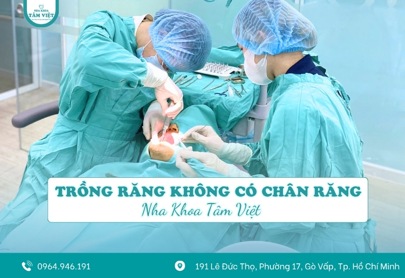 Trồng răng không có chân răng được không? Cách thực hiện