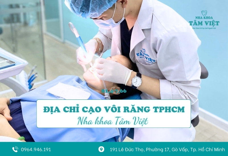 Địa chỉ cạo vôi răng TPHCM uy tín, chuyên nghiệp
