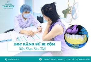 Bọc răng sứ bị cộm: Nguyên nhân và cách khắc phục