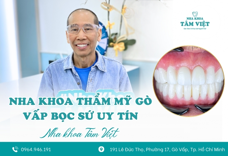Nha khoa thẩm mỹ Gò Vấp bọc sứ uy tín - Tâm Việt