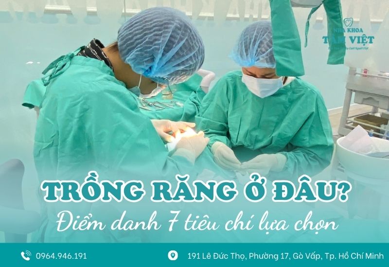 địa chỉ trồng răng gần nhất
