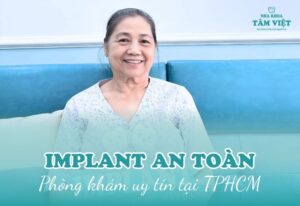 địa chỉ trồng răng implant an toàn