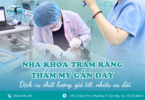 Địa chỉ nha khoa trám răng thẩm mỹ gần đây chất lượng