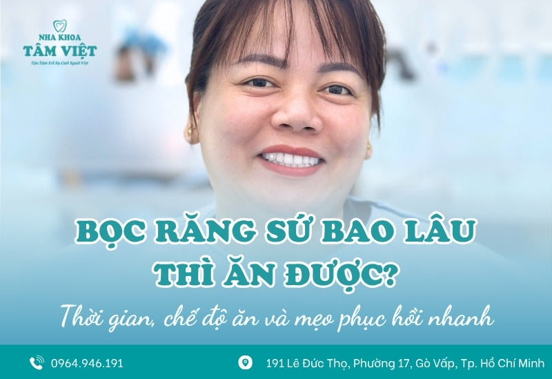 Sau bọc răng sứ bao lâu thì ăn được bình thường? 1 Sau bọc răng sứ bao lâu thì ăn được bình thường?
