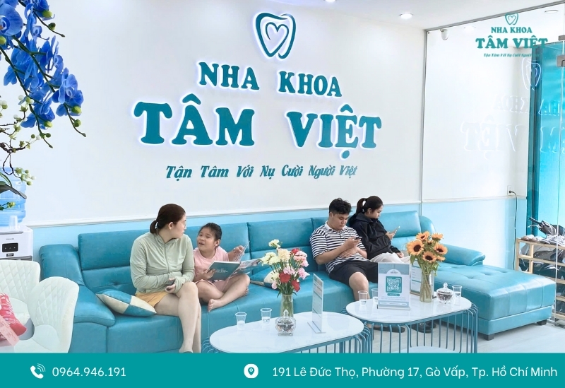 Nha khoa Tâm Việt – Địa chỉ làm răng sứ giá rẻ TPHCM đáng tin cậy