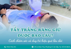 Tẩy trắng răng giữ được bao lâu? Những điều cần lưu ý