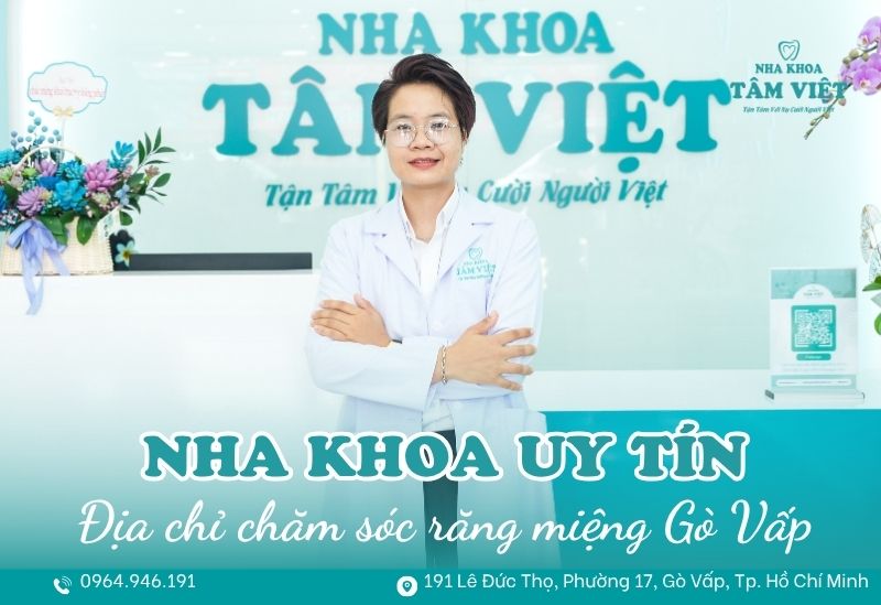 Nha khoa Gò Vấp uy tín - Địa chỉ chăm sóc răng miệng hàng đầu 1 nha khoa Gò Vấp uy tín