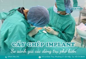 cấy ghép implant giá bao nhiêu