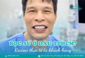 bọc răng sứ ở đâu uy tín TPHCM