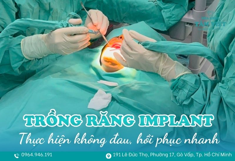 Trồng răng implant uy tín Gò Vấp không đau, hồi phục nhanh 1 trồng răng implant uy tín Gò Vấp