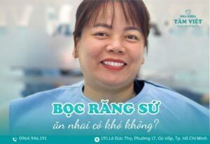 bọc răng sứ có ăn nhai có khó không