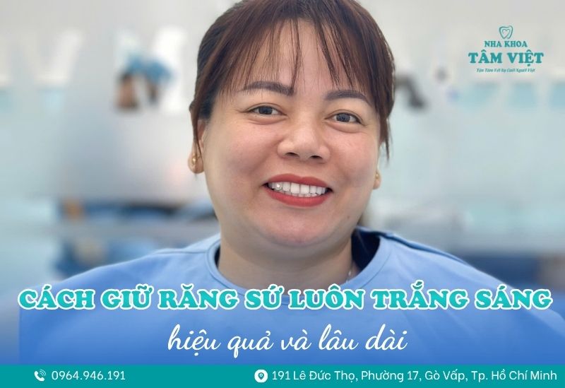 cách giữ răng sứ luôn trắng