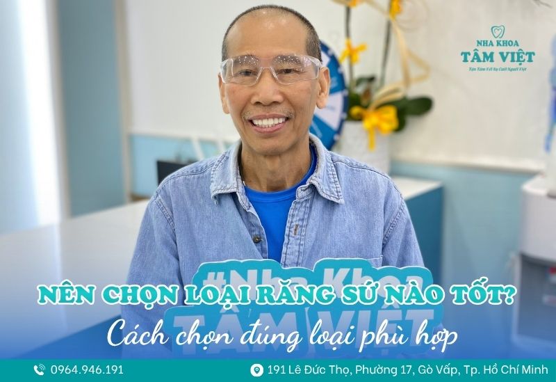 nên chọn loại răng sứ nào tốt