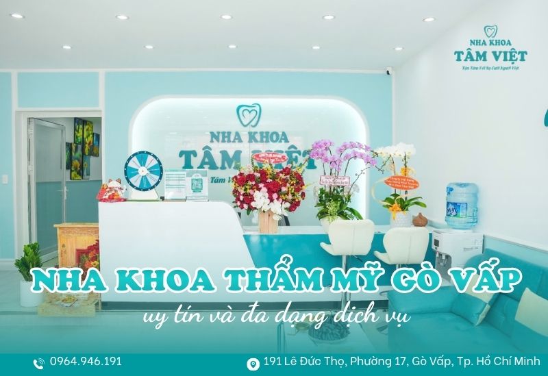 Nha khoa thẩm mỹ Gò Vấp uy tín và đa dạng dịch vụ 1 nha khoa tham my go vap 1