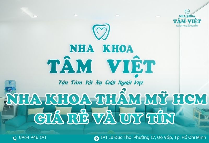 Gợi ý nha khoa thẩm mỹ HCM giá rẻ và uy tín 1 nha khoa thẩm mỹ HCM giá rẻ