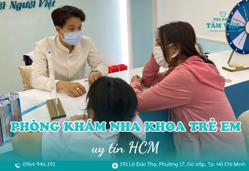phòng khám nha khoa trẻ em uy tín HCM